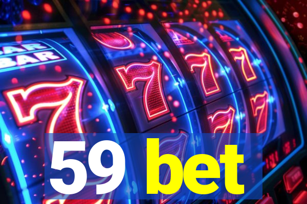 59 bet